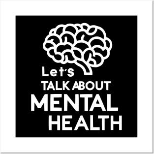 Lets talk about mental health. Posters and Art